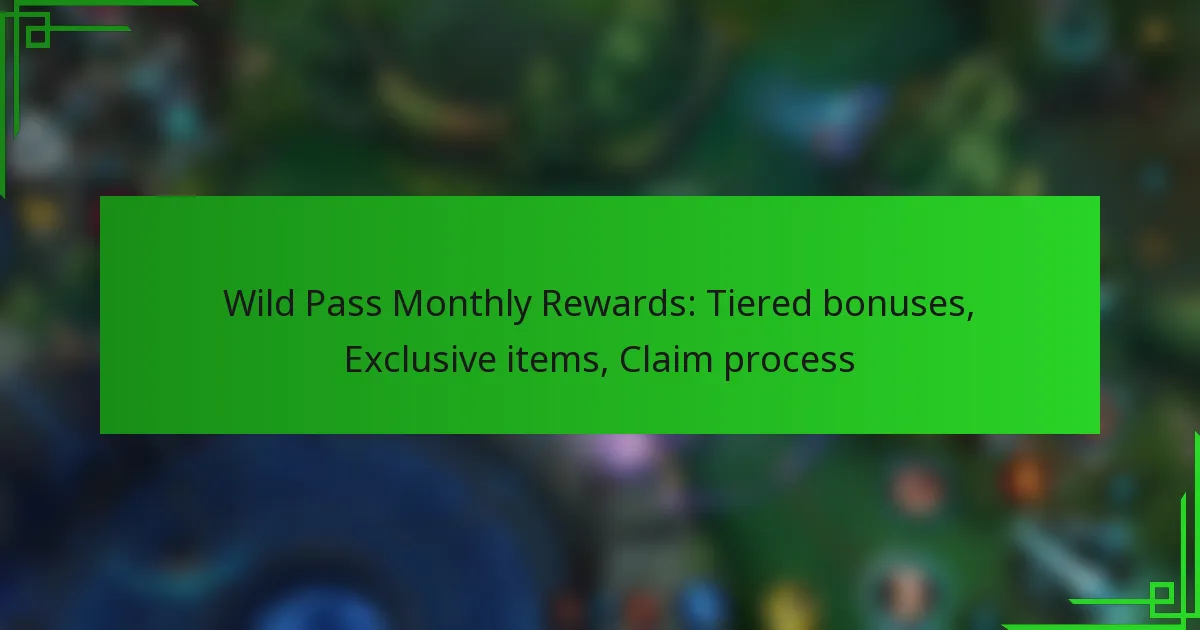 Wild Pass Monthly Rewards: Tiered bonuses, Exclusive items, Claim process
