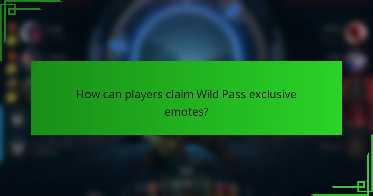 How can players claim Wild Pass exclusive emotes?