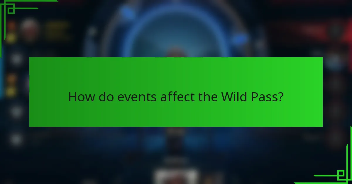 How do events affect the Wild Pass?
