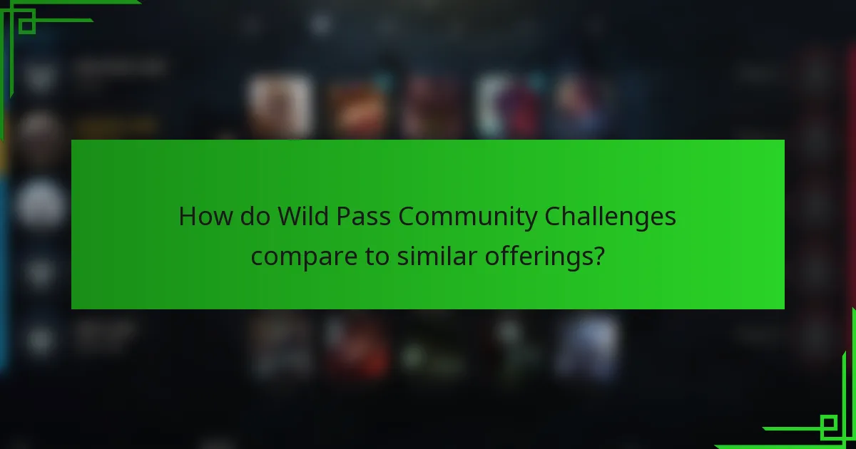 How do Wild Pass Community Challenges compare to similar offerings?