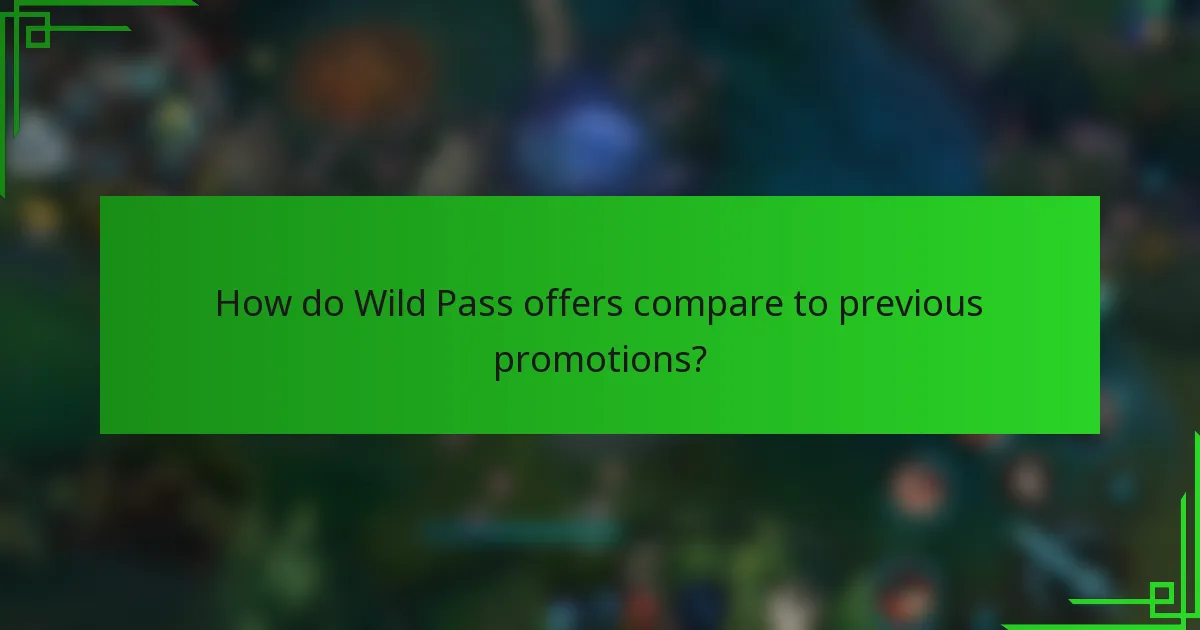 How do Wild Pass offers compare to previous promotions?