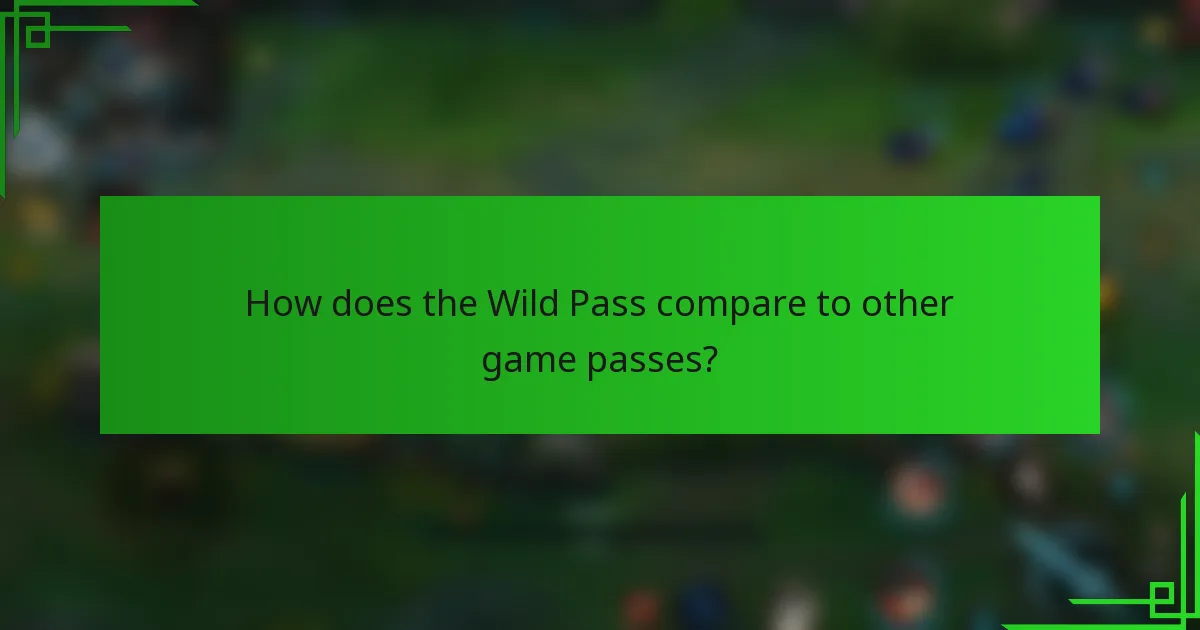 How does the Wild Pass compare to other game passes?