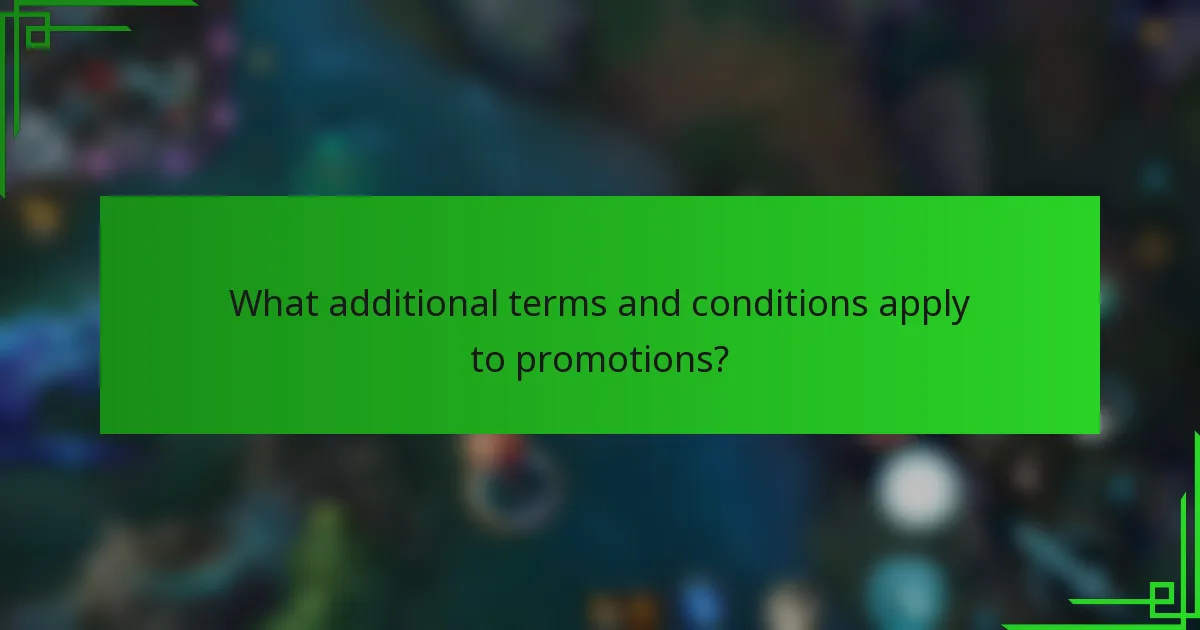 What additional terms and conditions apply to promotions?