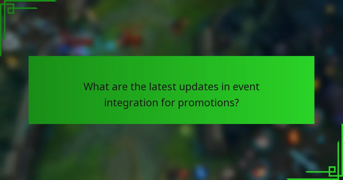 What are the latest updates in event integration for promotions?