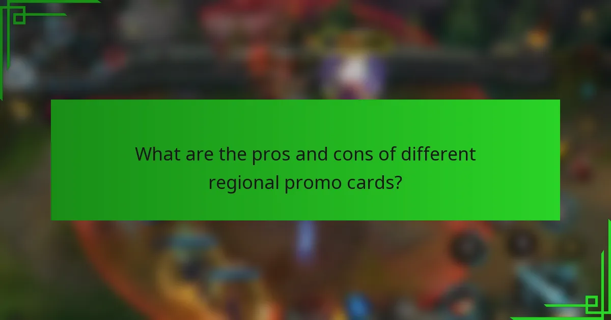 What are the pros and cons of different regional promo cards?