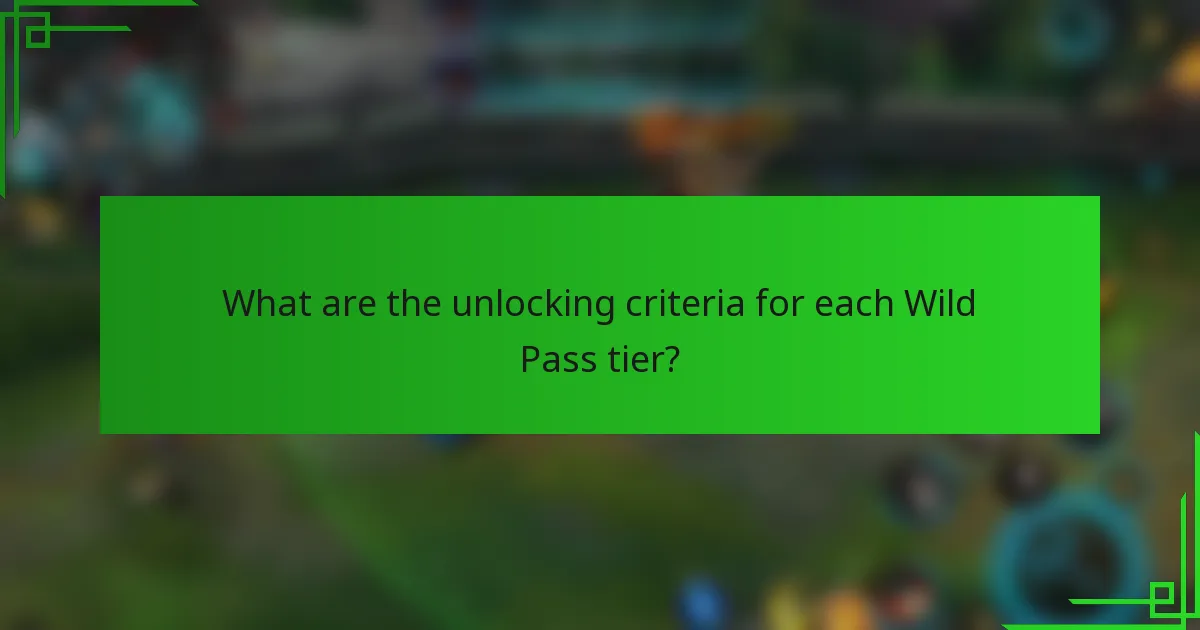 What are the unlocking criteria for each Wild Pass tier?