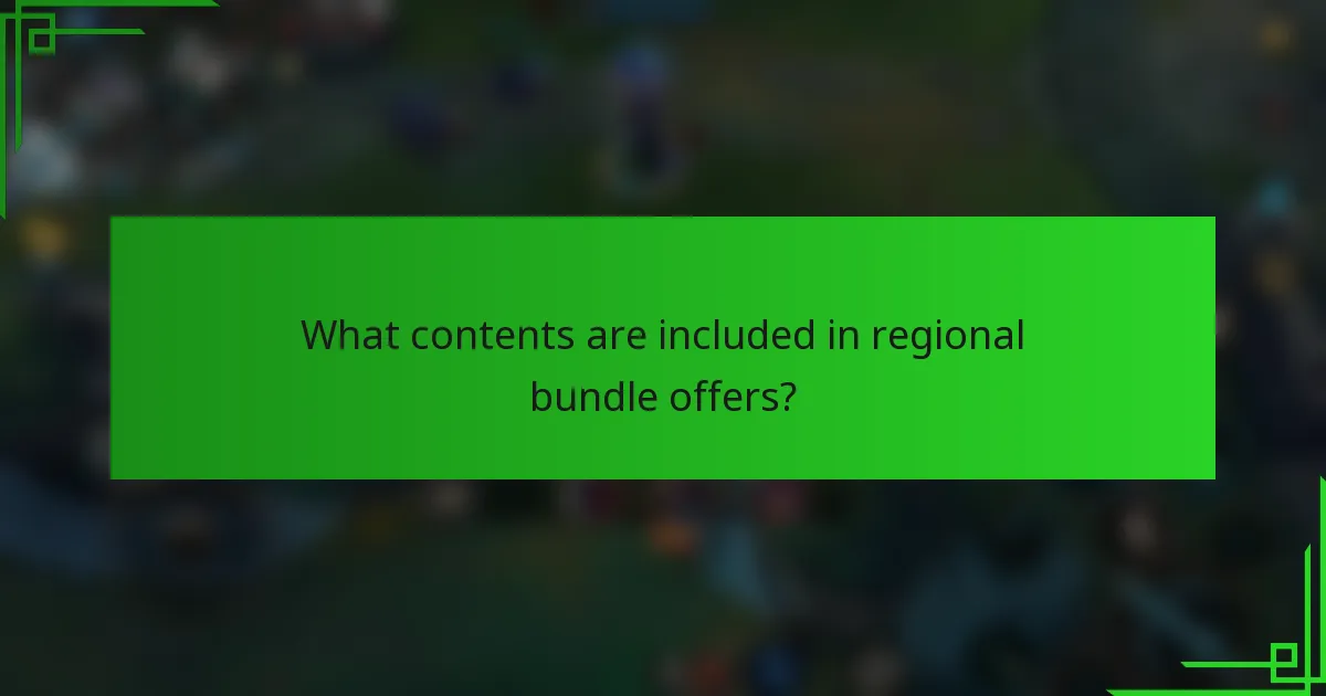 What contents are included in regional bundle offers?