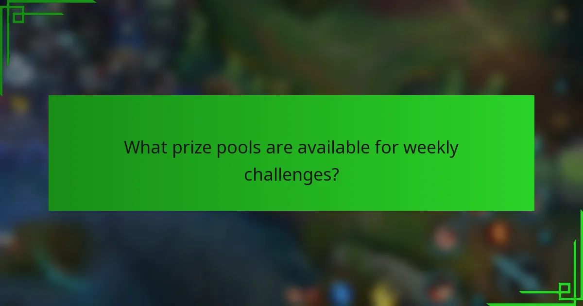 What prize pools are available for weekly challenges?