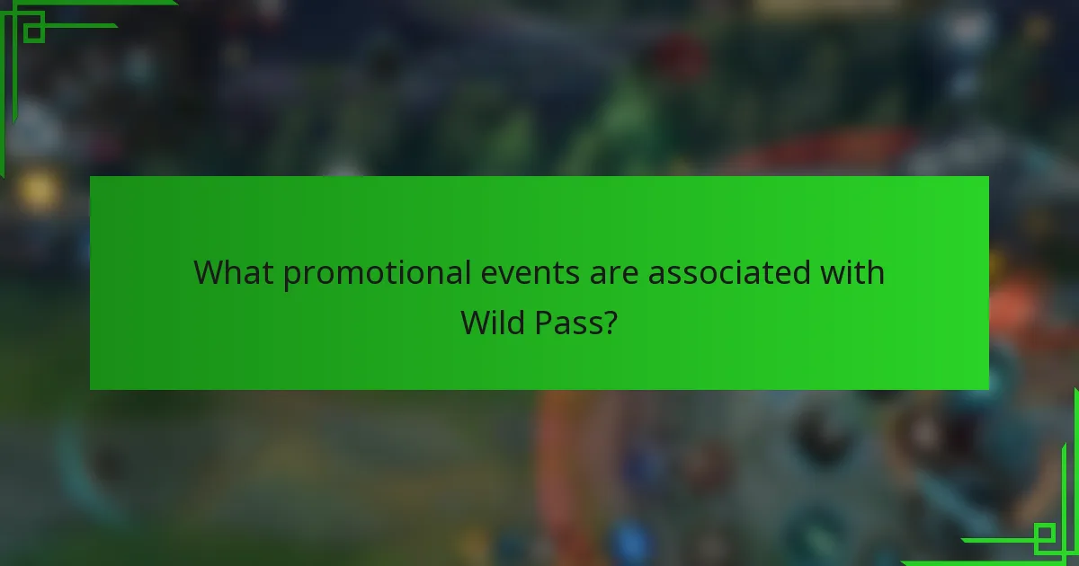 What promotional events are associated with Wild Pass?