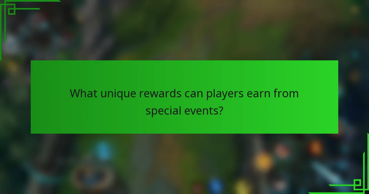 What unique rewards can players earn from special events?